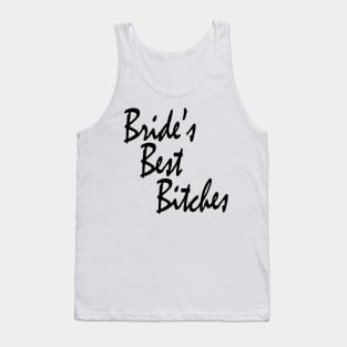 Bride's Best Bitches Bachelorette Party Matching Tank Top